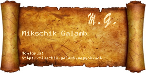 Mikschik Galamb névjegykártya